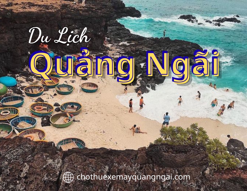 Khám phá các điểm du lịch Quảng Ngãi